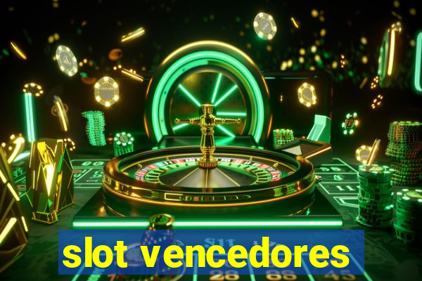 slot vencedores