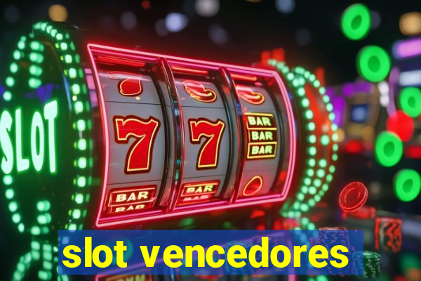 slot vencedores