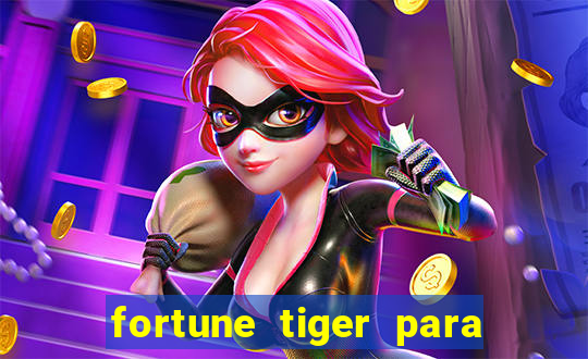 fortune tiger para menor de 18