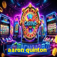 aaron quinton