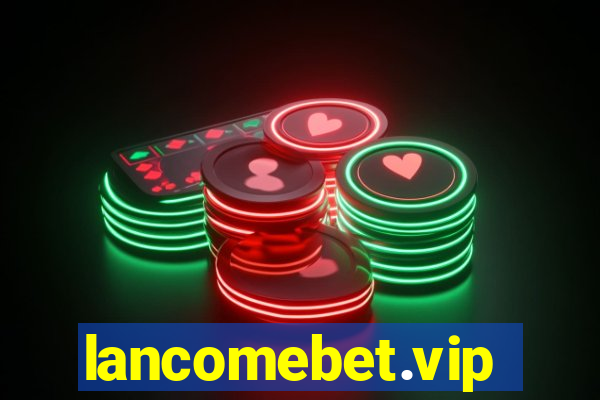 lancomebet.vip