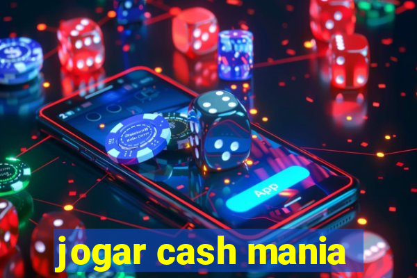 jogar cash mania