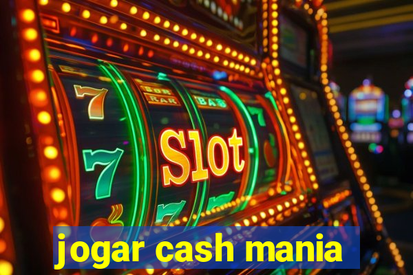 jogar cash mania