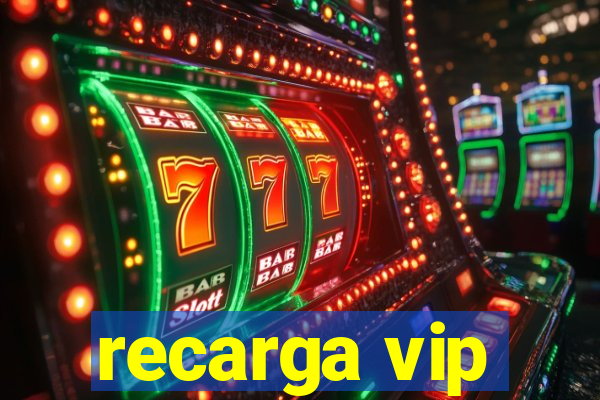 recarga vip