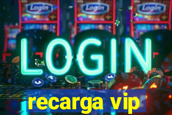 recarga vip