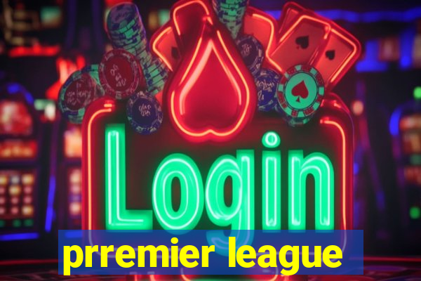 prremier league