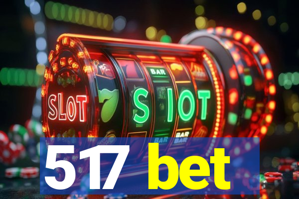 517 bet