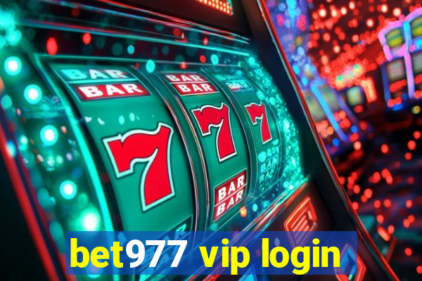 bet977 vip login