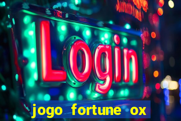 jogo fortune ox paga mesmo