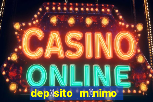 dep贸sito m铆nimo 50 centavos