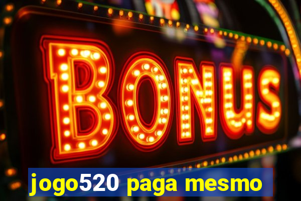 jogo520 paga mesmo