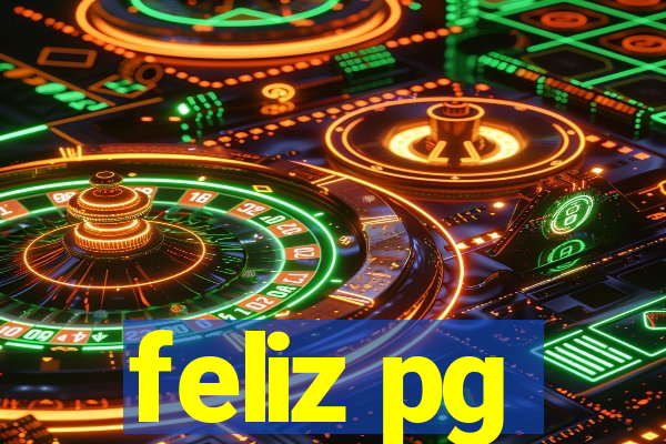 feliz pg