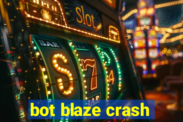 bot blaze crash