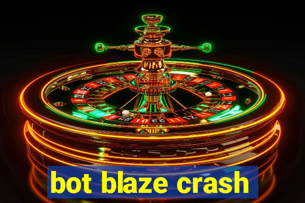 bot blaze crash