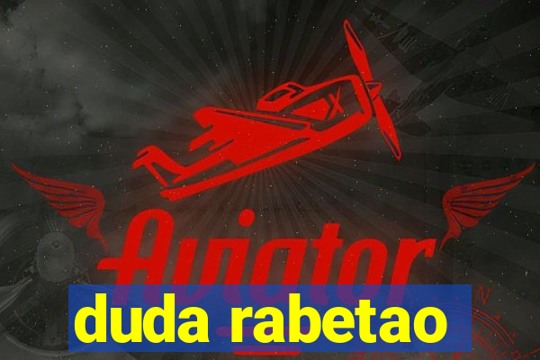 duda rabetao