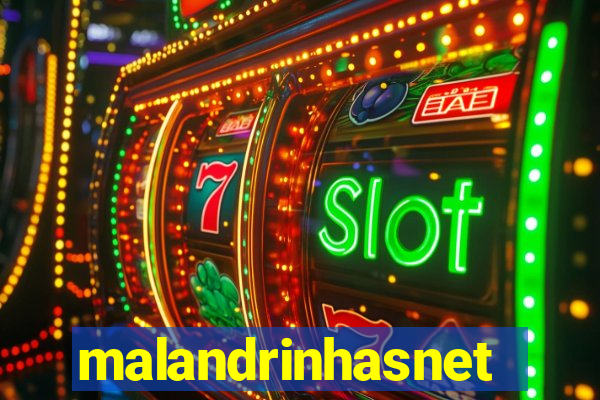 malandrinhasnet