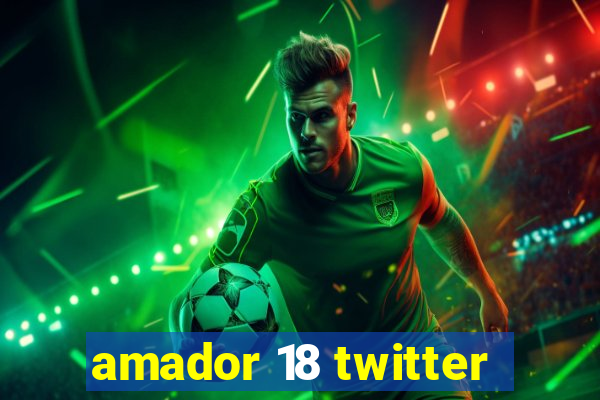 amador 18 twitter