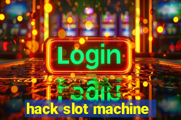 hack slot machine