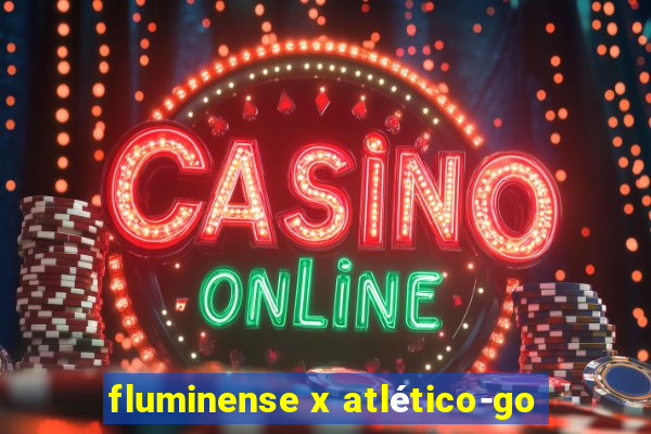 fluminense x atlético-go