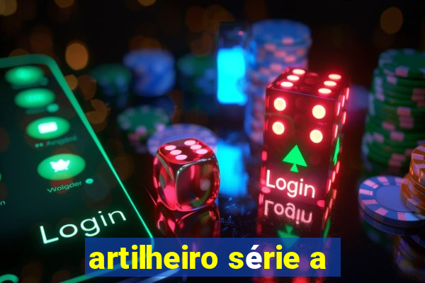 artilheiro série a