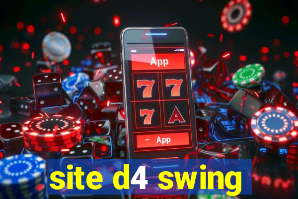 site d4 swing