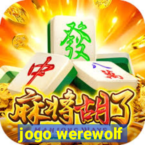 jogo werewolf