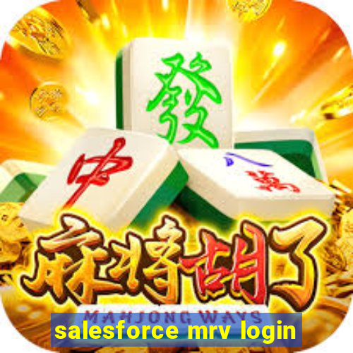 salesforce mrv login