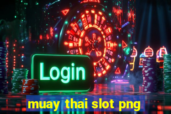 muay thai slot png