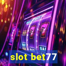 slot bet77