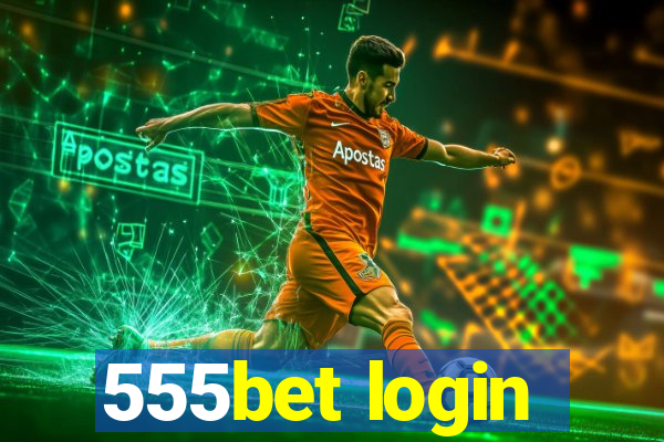 555bet login