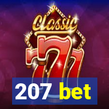 207 bet