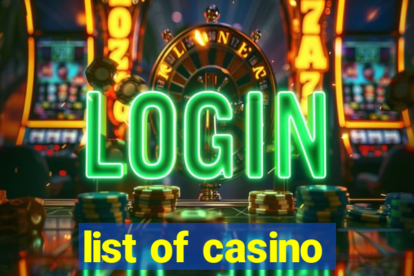 list of casino