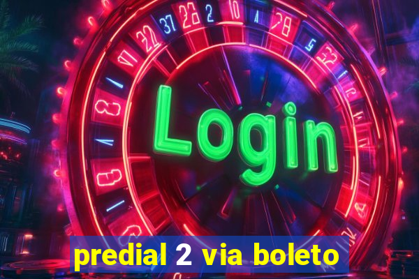 predial 2 via boleto