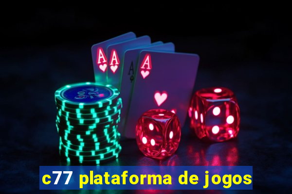 c77 plataforma de jogos