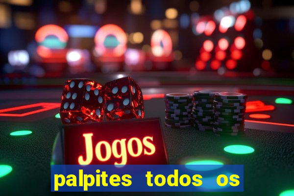 palpites todos os jogos de hoje