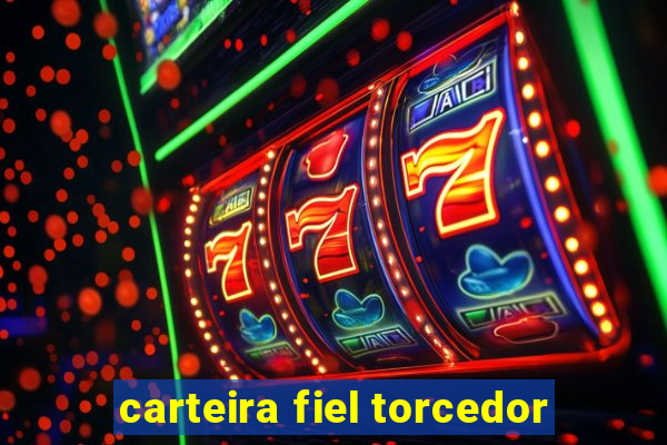 carteira fiel torcedor