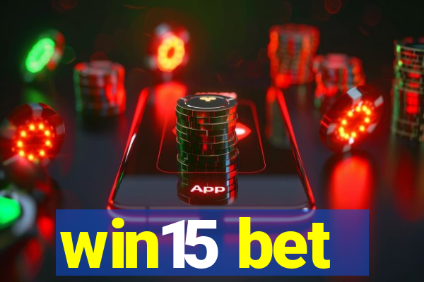 win15 bet