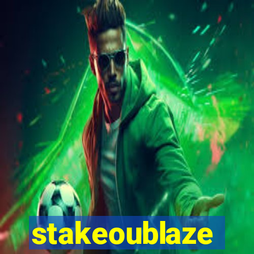 stakeoublaze