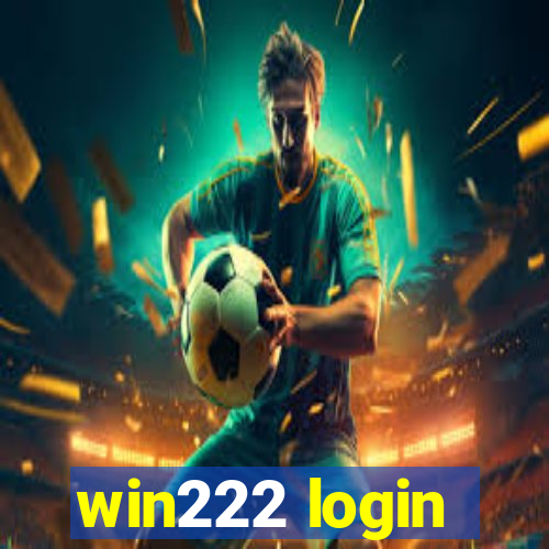 win222 login