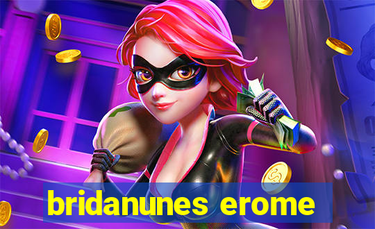 bridanunes erome