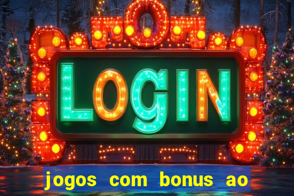 jogos com bonus ao se cadastrar