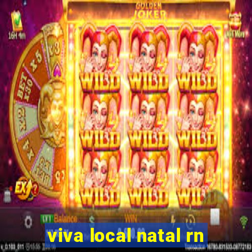 viva local natal rn