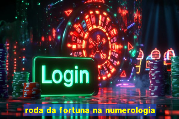 roda da fortuna na numerologia