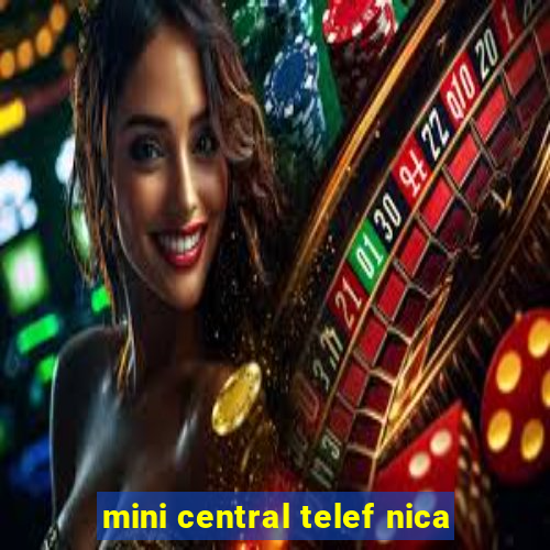 mini central telef nica