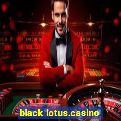 black lotus.casino