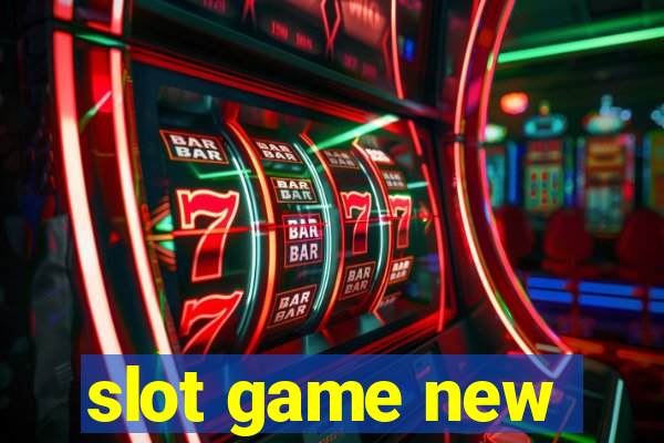 slot game new