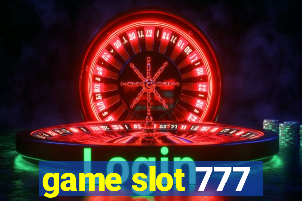 game slot 777