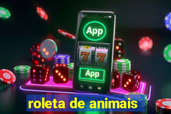 roleta de animais