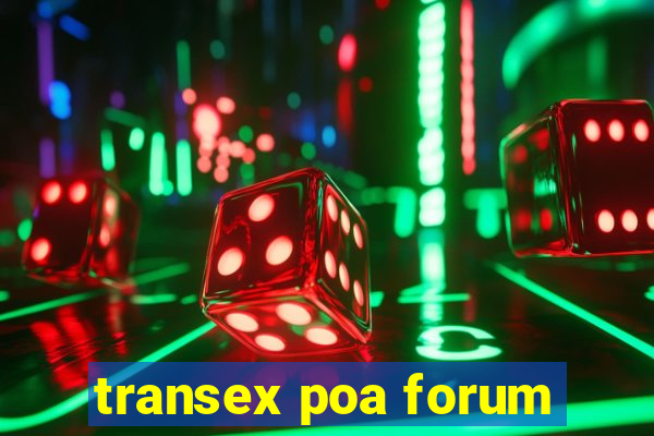 transex poa forum