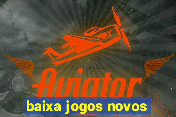 baixa jogos novos